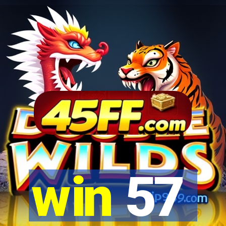 win 57
